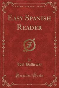 Easy Spanish Reader (Classic Reprint)