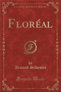 FlorÃ©al (Classic Reprint)