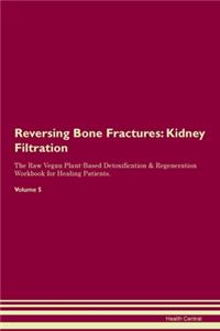 Reversing Bone Fractures