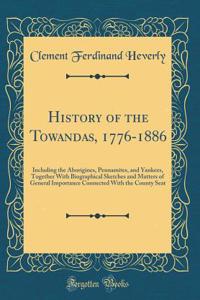 History of the Towandas, 1776-1886