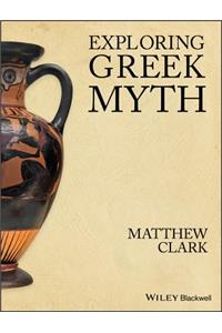 Exploring Greek Myth