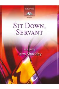 Sit Down, Servant - Vocal Solo