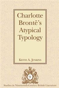 Charlotte Brontë's Atypical Typology