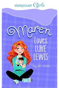 Maren Loves Luke Lewis