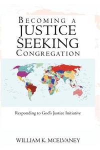 Becoming a Justice Seeking Congregation