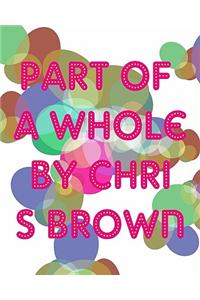 Part of a Whole