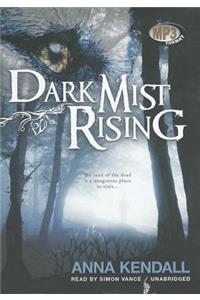 Dark Mist Rising