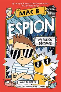 Mac B. Espion: N° 4 - Opération Décodage