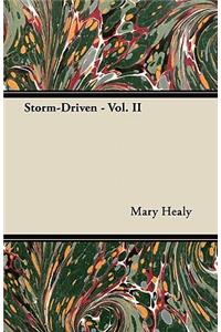 Storm-Driven - Vol. II