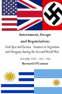 Internment, Escape and Repatriation Volume Two 1943 - 1946