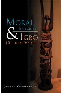 Moral Integrity & Igbo Cultural Value