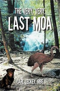 Very, Very, Last Moa
