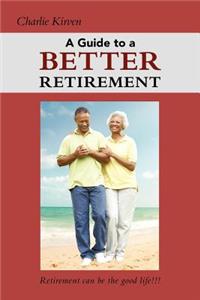 Guide to a Better Retirement