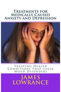 Treatments for Medically Caused Anxiety and Depression