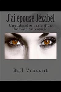 J'ai e'pouse' Je'zabel