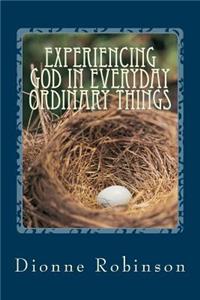 Experiencing God in Everyday Ordinary Things