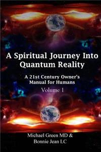 A Spiritual Journey into Quantum Reality