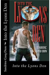 Into the Lyons Den
