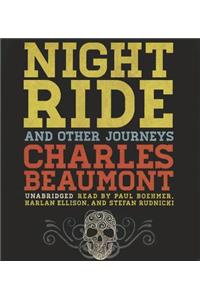 Night Ride, and Other Journeys