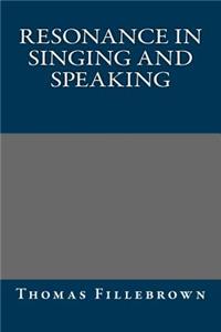 Resonance in Singing and Speaking
