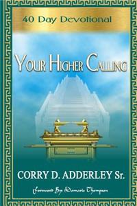 Your Higher Calling