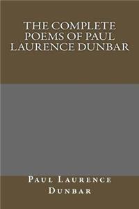 The Complete Poems of Paul Laurence Dunbar