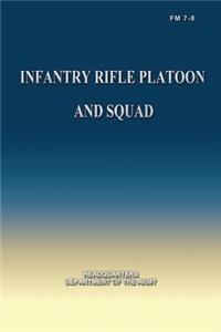 Infantry Rifle Platoon and Squad