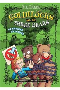 Goldilocks and the Three Bears: An Interactive Fairy Tale Adventure