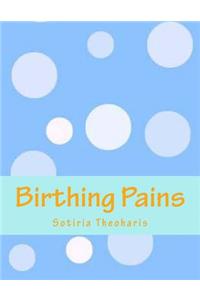 Birthing Pains