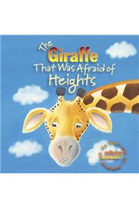 The Giraffe That Was Afraid Of Heights