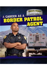 Career as a Border Patrol Agent