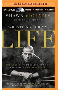 Wrestling for My Life