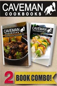 Paleo Pressure Cooker Recipes and Paleo Grilling Recipes: 2 Book Combo