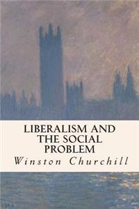 Liberalism and the Social Problem