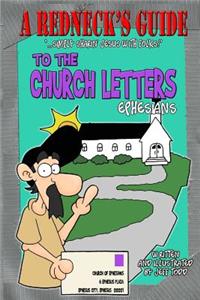 Redneck's Guide To The Church Letters