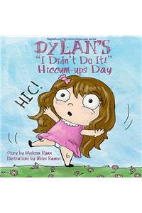 Dylan's I Didn't Do It! Hiccum-ups Day