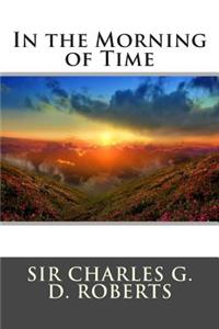 In the Morning of Time