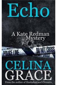 Echo (A Kate Redman Mystery