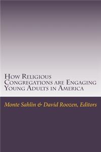 How Religious Congregations are Engaging Young Adults in America