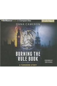 Burning the Rule Book