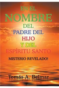 el nombre del padre del hijo y del Espíritu Santo