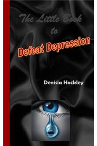 Little Book to Defeat Depression