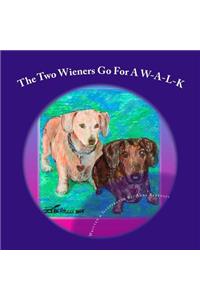 Two Wieners Go for A W-A-L-K