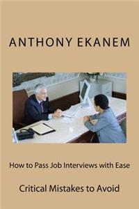 How to Pass Job Interviews with Ease