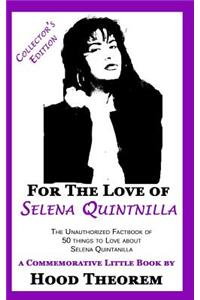 For The Love of Selena Quintanilla