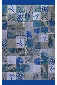 COUNTER CULTURE a Novel In Three Parts