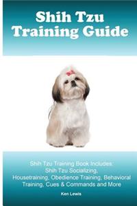 Shih Tzu Training Guide. Shih Tzu Training Book Includes