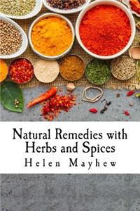 Natural Remedies with Herbs and Spices