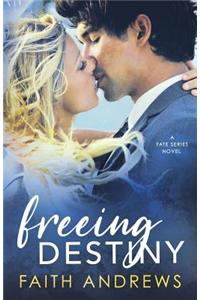 Freeing Destiny