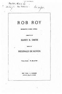 Rob Roy, Romantic Comic Opera